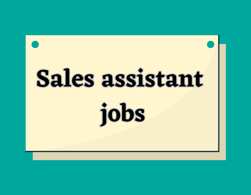 Sales assistant jobs